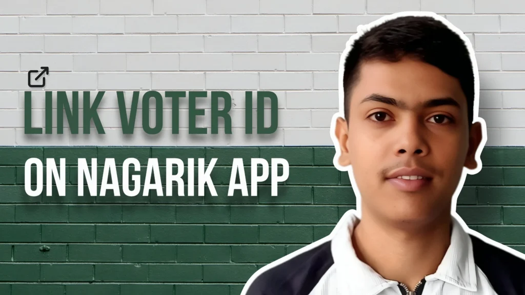 Link Voter ID Card Nagarik App